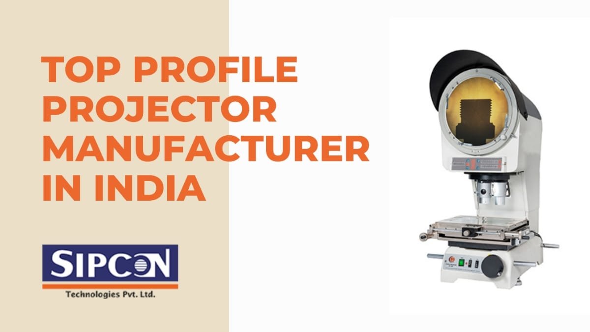 Sipcon: Top Profile Projector Manufacturer in India