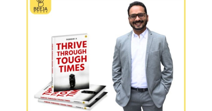 Positive Thinking Won’t Save You! Pushkar’s Thrive Through Tough Times Offers a Sharper Response