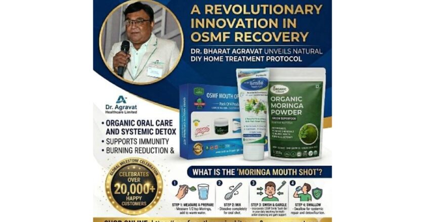Dr. Bharat Agravat Unveils Revolutionary ‘Organic Moringa Mouth Shot’ Technique to Combat Mouth Burning Sensation and Accelerate OSMF Recovery