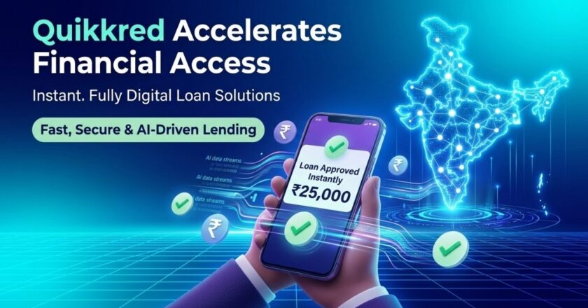 Quikkred Accelerates Financial Access in India with Instant, Fully Digital Loan Solutions