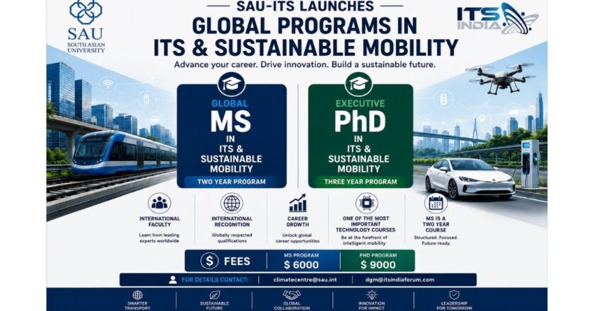 ITS India Forum and South Asian University Launch India’s First Executive Academic Programs in Intelligent Transportation Systems and Sustainable Mobility