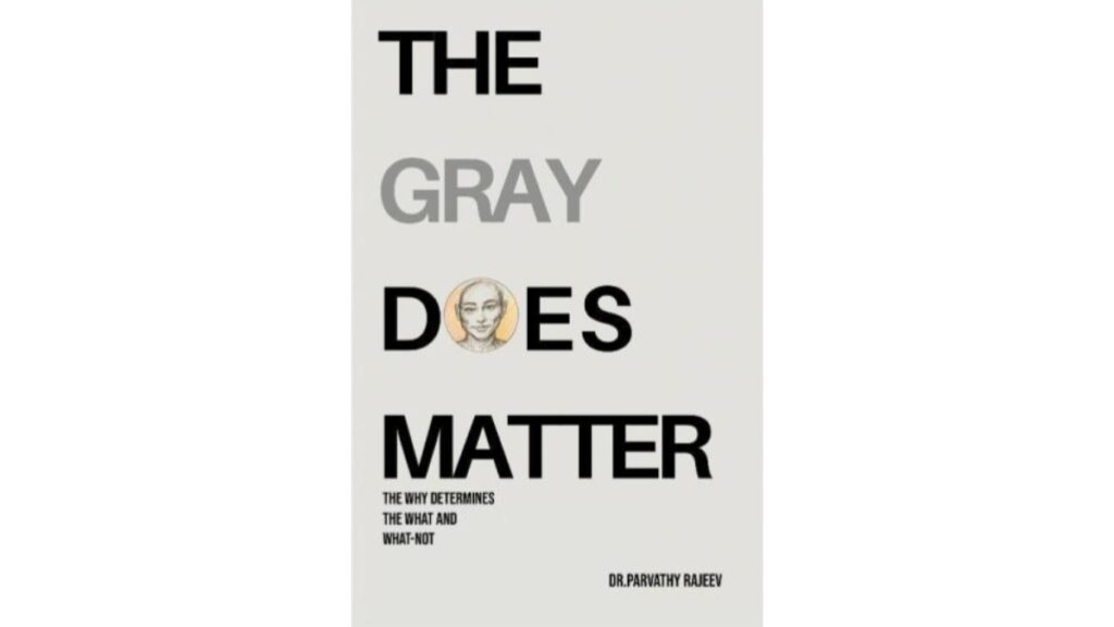 BlueRose Publishers Announces Parvathy Rajeev’s The Gray Does Matter, a Journey Through the Grey Areas of Life