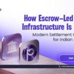 How Paywize Is Using Escrow-Led Payout Infrastructure to Solve Modern Settlement Challenges for Indian Businesses