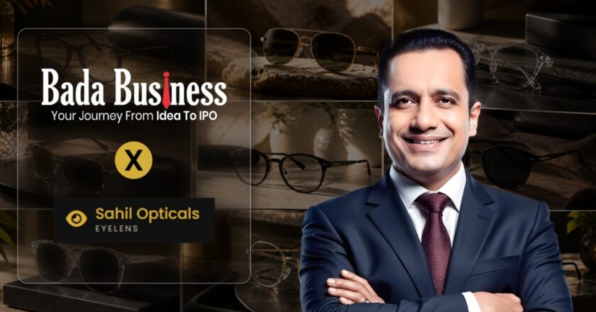 Sahil Optical Partners with Dr. Vivek Bindra’s Bada Business Private Limited, Achieves 3X Operational Growth and Stronger Market Expansion