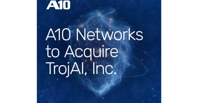 A10 Networks Acquires TrojAI Inc., Expanding AI Roadmap