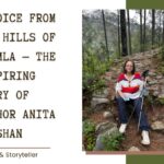 A Voice From The Hills Of Shimla — The Inspiring Story Of Author Anita Krishan