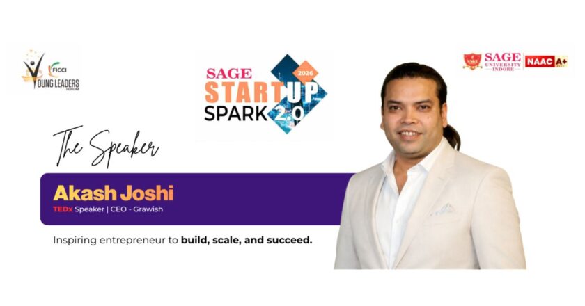 TEDx Speaker Akash Joshi Inspires Future Founders at SAGE Startup Spark 2.0 2026