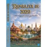 Amit Sharma brings Visionary Ideas for a Stronger Nation in Ramrajya in 2029