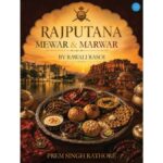 Rajputana Cuisine Preserved in New Book by Prem Singh Rathore
