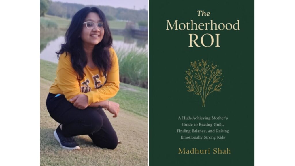 Madhuri Shah Explores Modern Motherhood in The Motherhood ROI