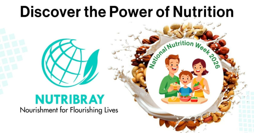 National Nutrition Week 2026: Nutribray Highlights the Importance of Balanced and Evidence-Based Nutrition Across Every Stage of Life