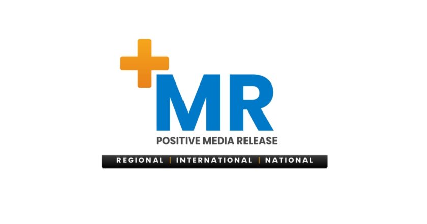 Positive Media Release (+MR): A Strategic Communication Platform Delivering Regional, National, and Global Visibility