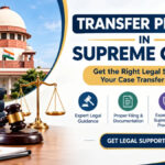 Best Transfer Petition Advocate in Supreme Court: What Should You Look For?